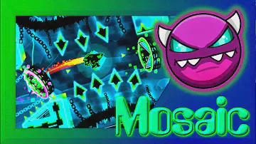 Mosaic 100% - Medium Demon - Geometry Dash