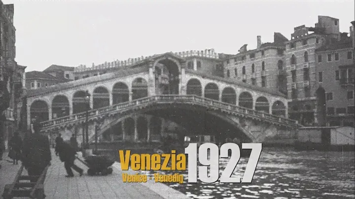 Old Venice 1927 in HD: Storico di Venezia - Das alte Venedig